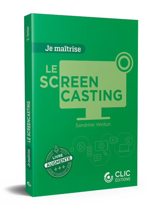 Je maîtrise le screencasting